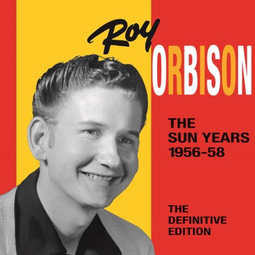 Roy Orbison/Sun Years 1956-58